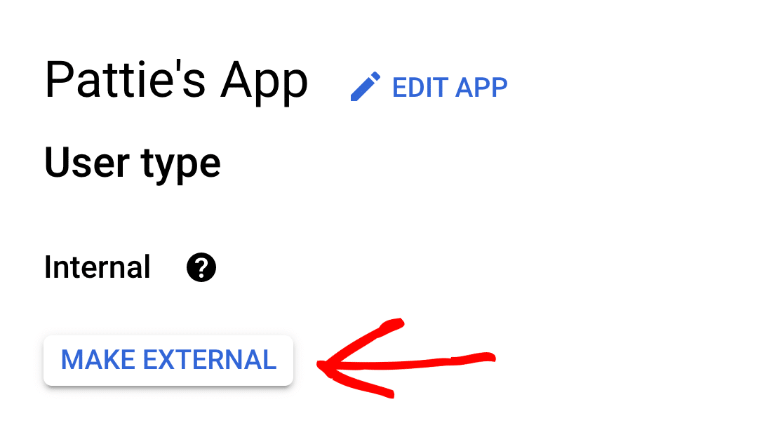 Clicking the MAKE EXTERNAL button to change the publishing status of a Google Cloud app