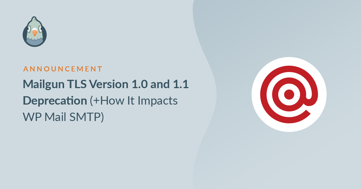 Mailgun TLS 1.0 and 1.1 Deprecation (+How It Impacts ...