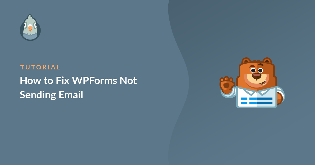 Fix WPForms not sending email - WP Mail SMTP Fix WPForms not sending email