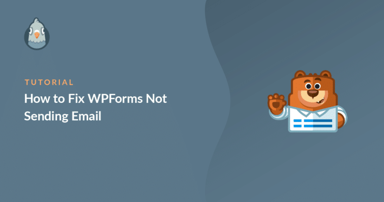 [SOLVED] How to Fix WPForms Not Sending Email [2025]