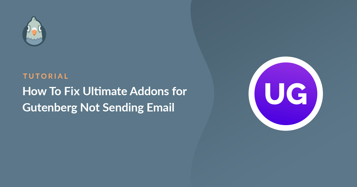 How To Fix Ultimate Addons for Gutenberg Not Sending Email