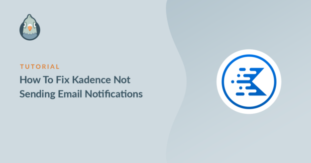 Kadence not sending email notifications