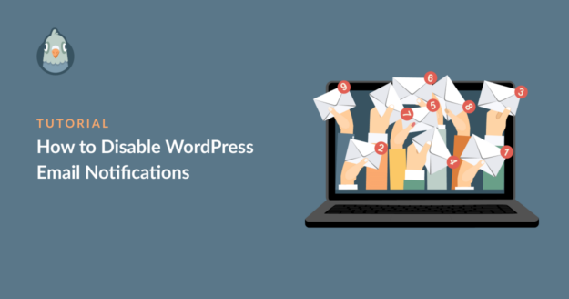 How to Disable WordPress Email Notifications