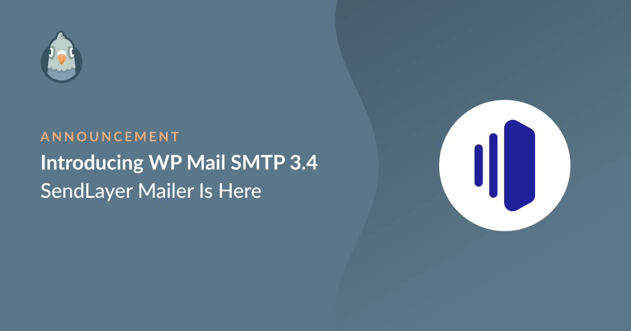 introducing wp mail smtp 3.4 – sendlayer mailer is here