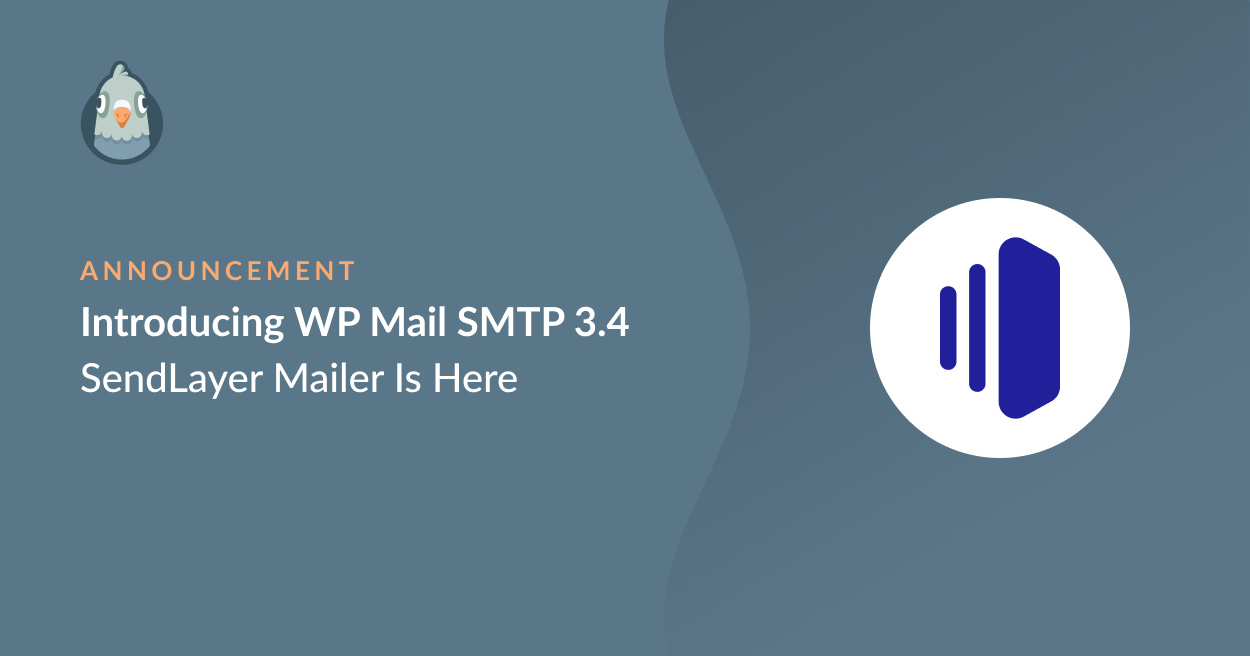 Introducing WP Mail SMTP 3.4 – SendLayer Mailer Is Here