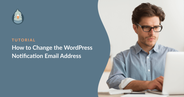 How to change wordpress notification email address