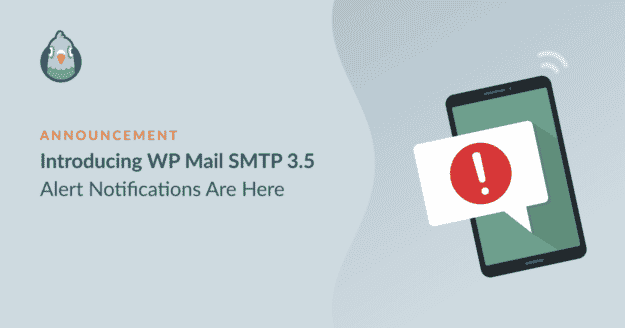 Introducing wp mail smtp 3.5 alert notifications are here