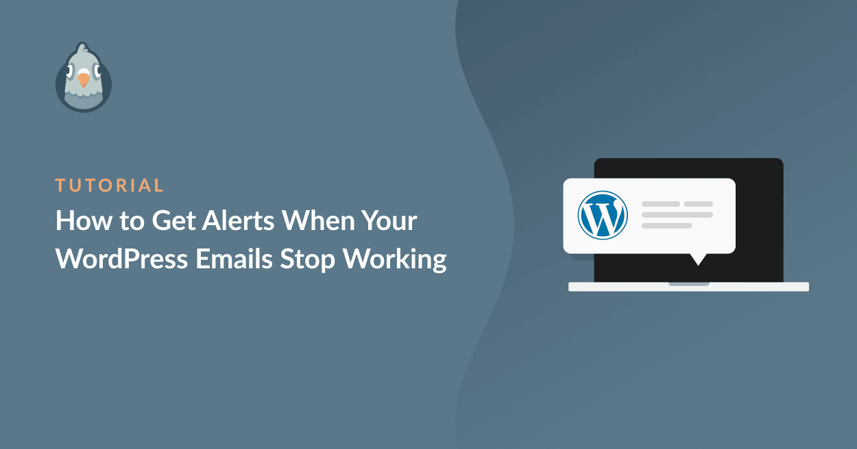 So erhalten Sie Benachrichtigungen, wenn Ihre WordPress-E-Mails nicht mehr funktionieren - WP Mail SMTP So erhalten Sie Benachrichtigungen, wenn Ihre WordPress-E-Mails nicht mehr funktionieren