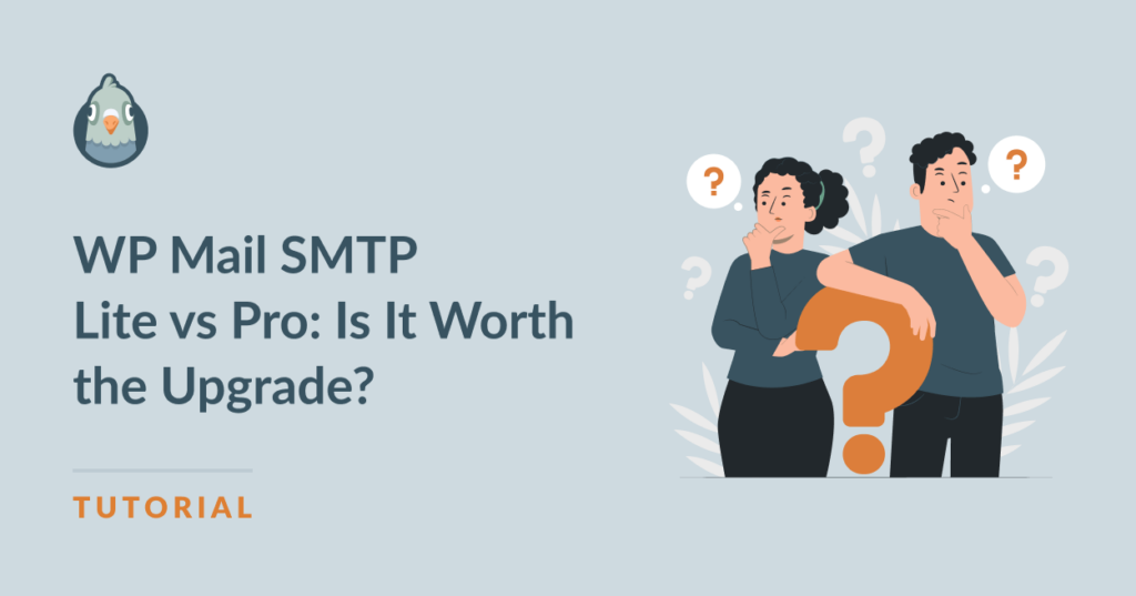 WP Mail SMTP Lite vs Pro: Is It Worth the Upgrade?