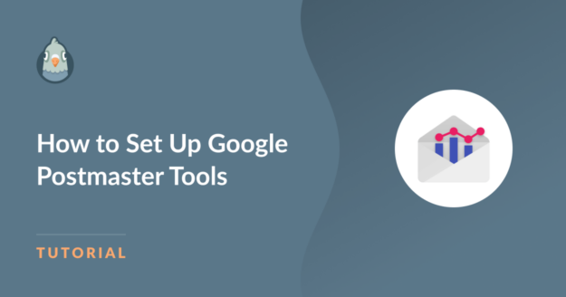 How to Set Up Google Postmaster Tools