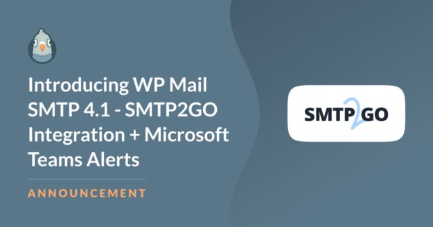 Introducing WP Mail SMTP 4.1 - SMTP2GO Integration + Microsoft Teams Alerts