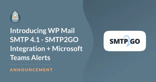 Présentation de WP Mail SMTP 4.1 - Intégration SMTP2GO + Alertes Microsoft Teams