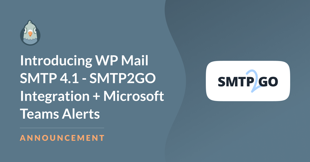 Introducing WP Mail SMTP 4.1 – SMTP2GO Integration + Microsoft Teams Alerts