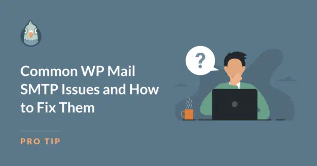 Common WP Mail SMTP Issues and How to Fix Them