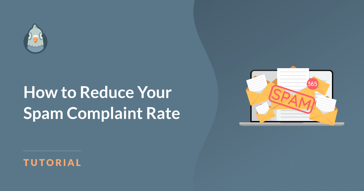 How to Reduce Your Spam Complaint Rate