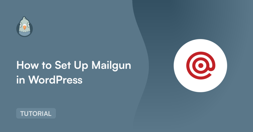How to Set Up Mailgun in WordPress