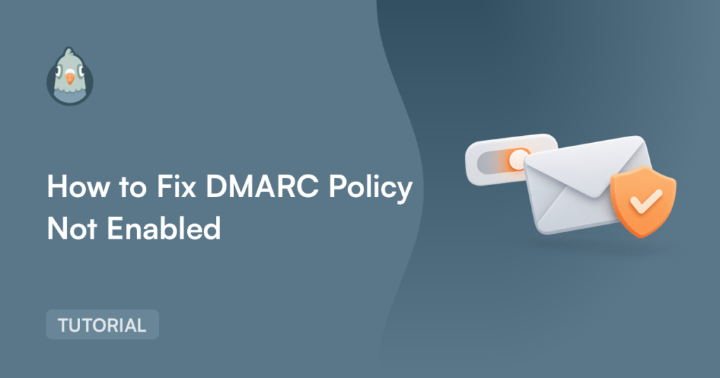 How to Fix DMARC Policy Not Enabled