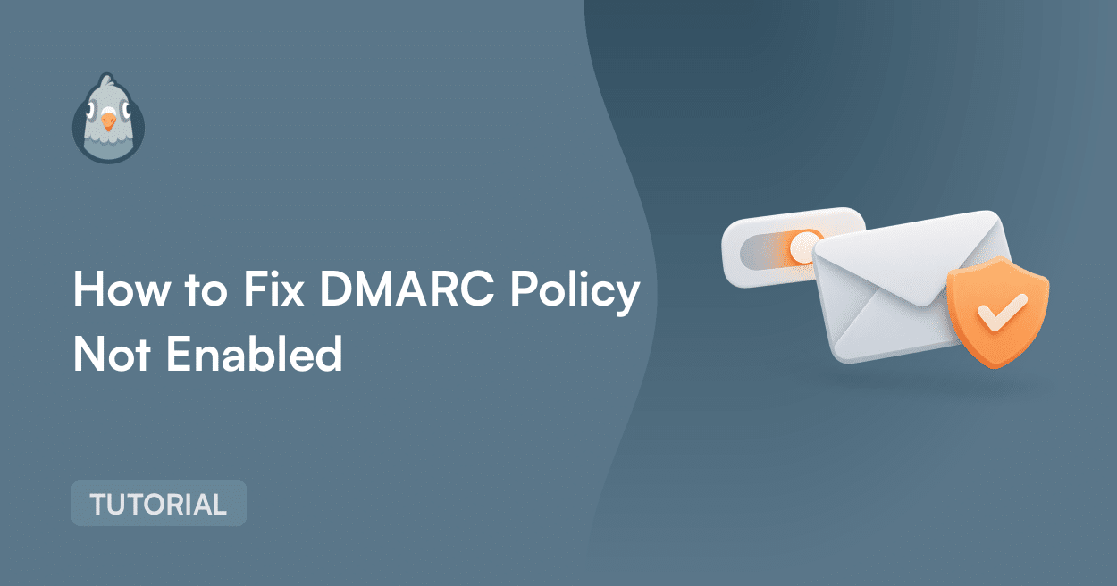 How to Fix DMARC Policy Not Enabled